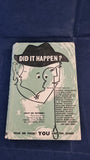 Did It Happen? Stories, Oldbourne Press, 1956, First Edition