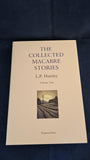L P Hartley - The Collected Macabre Stories, Volume 1 & 2, Tartarus Press, 2023