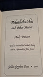 Andy Duncan - Beluthahatchie & other Stories, Golden Gryphon Press, 2000
