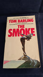 Tom Barling - The Smoke, Corgi Books, 1986, Paperbacks