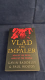 Gavin Baddeley & Paul Woods - Vlad The Impaler, Ian Allan, 2010, Paperbacks