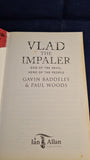 Gavin Baddeley & Paul Woods - Vlad The Impaler, Ian Allan, 2010, Paperbacks