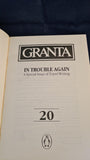 Bill Buford - Granta 20, In Trouble Again, Travel Writing, Winter 1986, Granta Publications