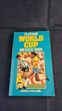 Peter Dunk - Playfair World Cup Mexico 1986, Queen Anne Press, 1986, Paperbacks