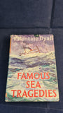 Valentine Dyall - Famous Sea Tragedies, Hutchinson, 1955, First Edition