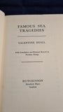 Valentine Dyall - Famous Sea Tragedies, Hutchinson, 1955, First Edition