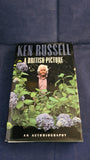 Ken Russell - A British Picture, An Autobiography, Heinemann, 1989, First Edition