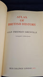 G Freeman-Grenville - Atlas of British History, Rex Collings, 1979