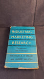 Nicholas Stacey - Industrial Marketing Research, Hutchinson, 1963, First Edition, Signed x 2