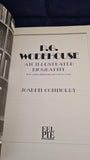 Joseph Connolly - P G Wodehouse, An Illustrated Biography, Eel Pie Publishing, 1981