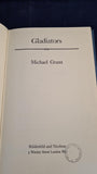 Michael Grant - Gladiators, Weidenfeld & Nicolson, 1967