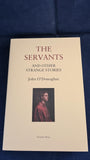 John O'Donoghue -The Servants & Other Strange Stories, Tartarus Press, 2024, First Edition, Limited