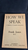 Frank Jones - How We Speak, Hutchinson's, 1951