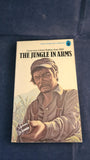 Lieutenant-Colonel Balfour Oatts DSO - The Jungle In Arms, New English, 1976, Paperbacks