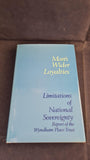 Man's Wider Loyalties, Report by The Wyndham Place Trust, Hutchinson, 1970, First Edition