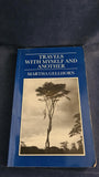 Martha Gellhorn - Travels with Myself and Another, Eland Books, 1978