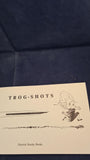 George Melly - Trog-Shots, Patrick Hardy Books, 1984, First Edition