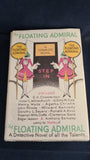 Dorothy L Sayers - The Floating Admiral, Hodder & Stoughton, no date, First Edition