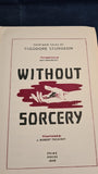 Theodore Sturgeon - Without Sorcery, Prime Press, 1948, Signed