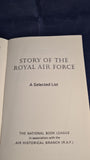 Story of The Royal Air Force, A Selected List, National Book League, 1968