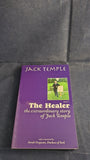 Jack Temple - The Healer, Findhorn Press, 2002, Paperbacks