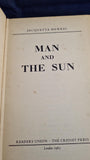 Jacquetta Hawkes - Man and The Sun, Readers Union, 1963