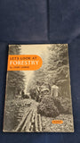 Ivor Lewer - Let's Look at Forestry, Frederick Warne, 1967