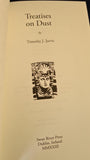 Timothy J Jarvis - Treatises on Dust, Swan River Press, 2023, First Edition, Limited, Signed