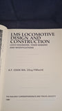 A F Cook - LMS Locomotive Design and Construction, Railway Correspondence, 1990