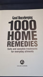 Good Housekeeping, 1000 Home Remedies, Collins & Brown, 2010, First Edition
