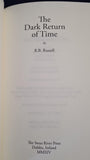 R B Russell - The Dark Return of Time, Swan River Press, 2014, First Edition, Signed Card