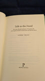 Lynne Truss - Talk To The Hand, Profile Books, 2005, First Edition