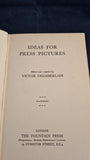 Victor Chamberlain - Ideas For Press Pictures, Fountain Press, no date