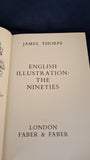 James Thorpe - English Illustration: The Nineties, Faber & Faber, 1935, First Edition