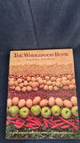 George Seddon - The Wholefood Book, AH, Artists House, 1982