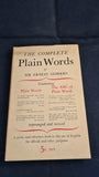 Ernest Gowers - The Complete Plain Words, Her Majesty's Stationary Office, 1954