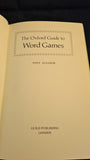 Tony Augarde - The Oxford Guide to Word Games, Guild Publishing, 1984