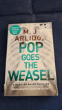 M J Arlidge - Pop Goes The Weasel, Penguin Books, 2014, Paperbacks