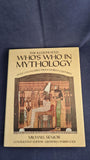 Michael Senior - Illustrated Who's Who in Mythology, Orbis, 1985, First Edition