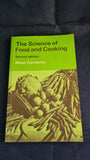 Allan Cameron - The Science of Food and Cooking, Edward Arnold, 1982, Paperbacks