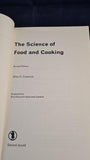 Allan Cameron - The Science of Food and Cooking, Edward Arnold, 1982, Paperbacks