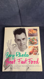 Gary Rhodes - Great Fast Food, Dealerfield, 2000, First Edition