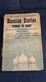 Janko Lavrin - Russian Stories, Pushkin to Gorky, Westhouse, 1946