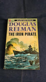 Douglas Reeman - The Iron Pirate, Pan Books, 1987, Paperbacks