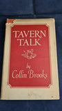 Collin Brooks - Tavern Talk, James Barrie, 1950, Inscribed, Signed, 3 Letters