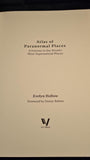Evelyn Hollow - Atlas of Paranormal Places, Ivy Press, 2024, First Edition