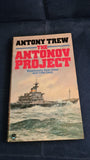 Antony Trew - The Antonov Project, Fontana, 1981, Paperbacks