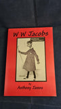 Anthony James - W W Jacobs, A Biography, Able Publishing, 1999, Signed Association copy