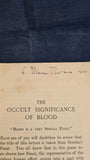 Rudolf Steiner - The Occult Significance of Blood, Theosophical Publishing, 1912
