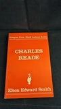 Elton E Smith - Charles Reade, George Prior Publishers, 1976, Paperbacks